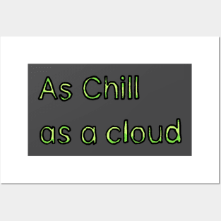 Chill as a Cloud - (Green) Posters and Art